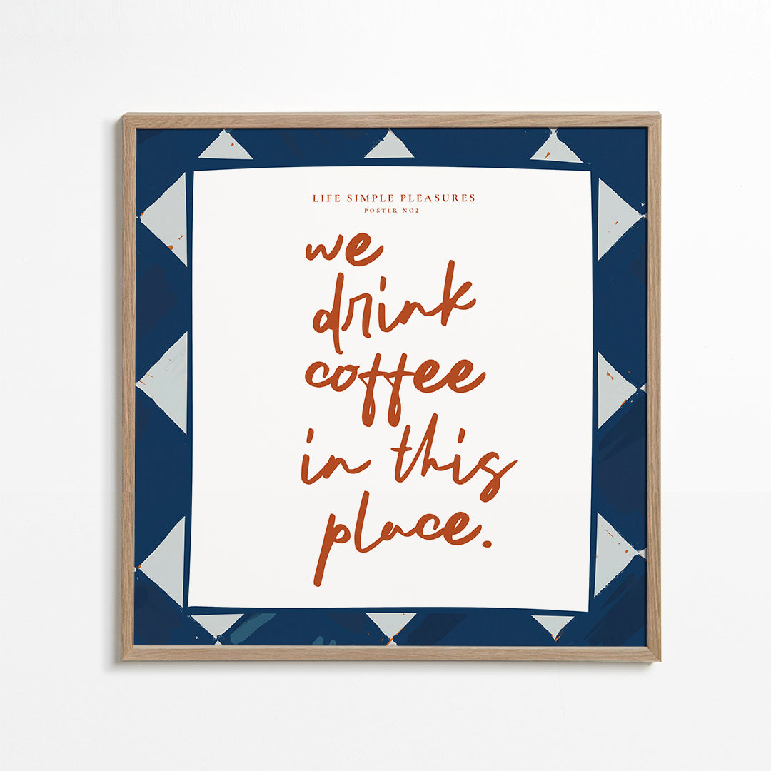 Avelena | Leben Einfache Einfache Freuden - Wir Trinken Kaffee - Quadrat