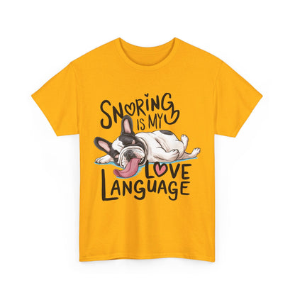 Avelena | Schnarchen Ist Meine Liebessprache Französische Bulldogge Unisex T-Shirt