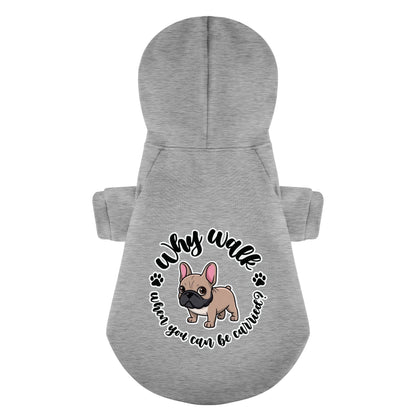 Avelena | Warum Laufen, Wenn Man Getragen Werden Kann? Personalisierte Französische Bulldoggen Hoodies Mit Lustigen Sprüchen – Stylisch, Gemütlich Und Premium 100% Baumwolle