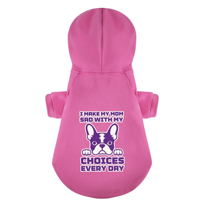 Avelena | Ich Mache Meine Mama Traurig Mit Meinen Entscheidungen - Personalisierte French Bulldog Hoodies Mit Lustigen Sprüchen – Stilvoll, Gemütlich Und Aus Hochwertiger 100% Baumwolle