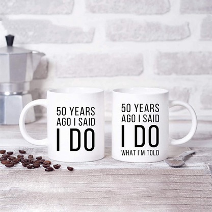 Avelena | Andaz Press Lustige 50. Hochzeitsjubiläum 11oz. Paar Kaffeetasse Gag Geschenk, Für vor 50 Jahren habe ich Ja gesagt, Ich habe Ja gesagt zu dem, was mir aufgetragen wurde, 2er-Pack mit Geschenkbox für Ehemann Ehefrau Eltern
