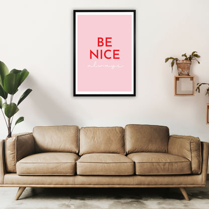 Avelena | Be Nice Pink Kunstdruck von Pixy Paper