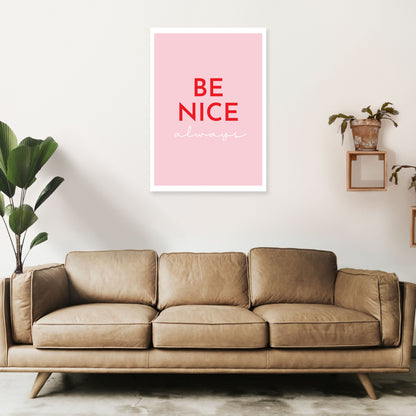 Avelena | Be Nice Pink Kunstdruck von Pixy Paper