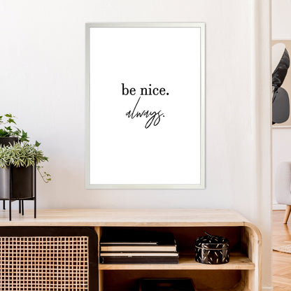 Avelena | Be Nice Always Kunstdruck von Pixy Paper