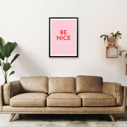 Avelena | Be Nice Pink Kunstdruck von Pixy Paper
