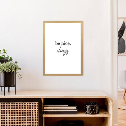 Avelena | Be Nice Always Kunstdruck von Pixy Paper