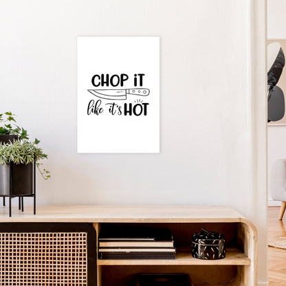 Avelena | Chop It Like It'S Hot Kunstdruck
