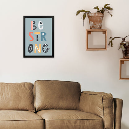 Avelena | Sei stark Neutral Kinder Kunstdruck von Pixy Paper