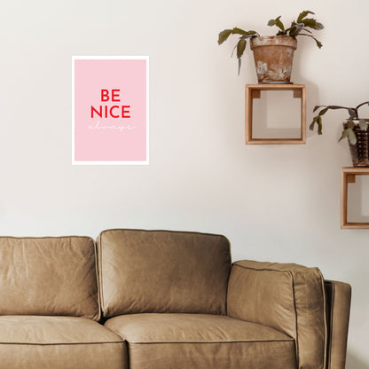 Avelena | Be Nice Pink Kunstdruck von Pixy Paper
