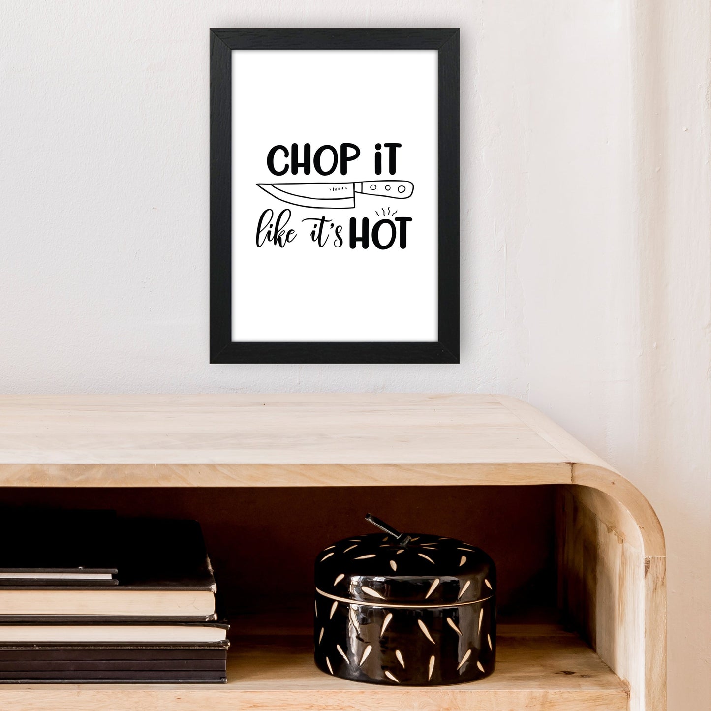 Avelena | Chop It Like It'S Hot Kunstdruck