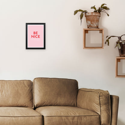 Avelena | Be Nice Pink Kunstdruck von Pixy Paper