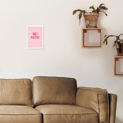Avelena | Be Nice Pink Kunstdruck von Pixy Paper