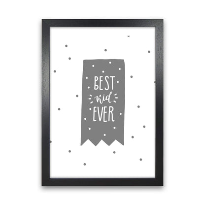 Avelena | Best Kid Ever Grau Super Scandi Kunstdruck von Pixy Paper