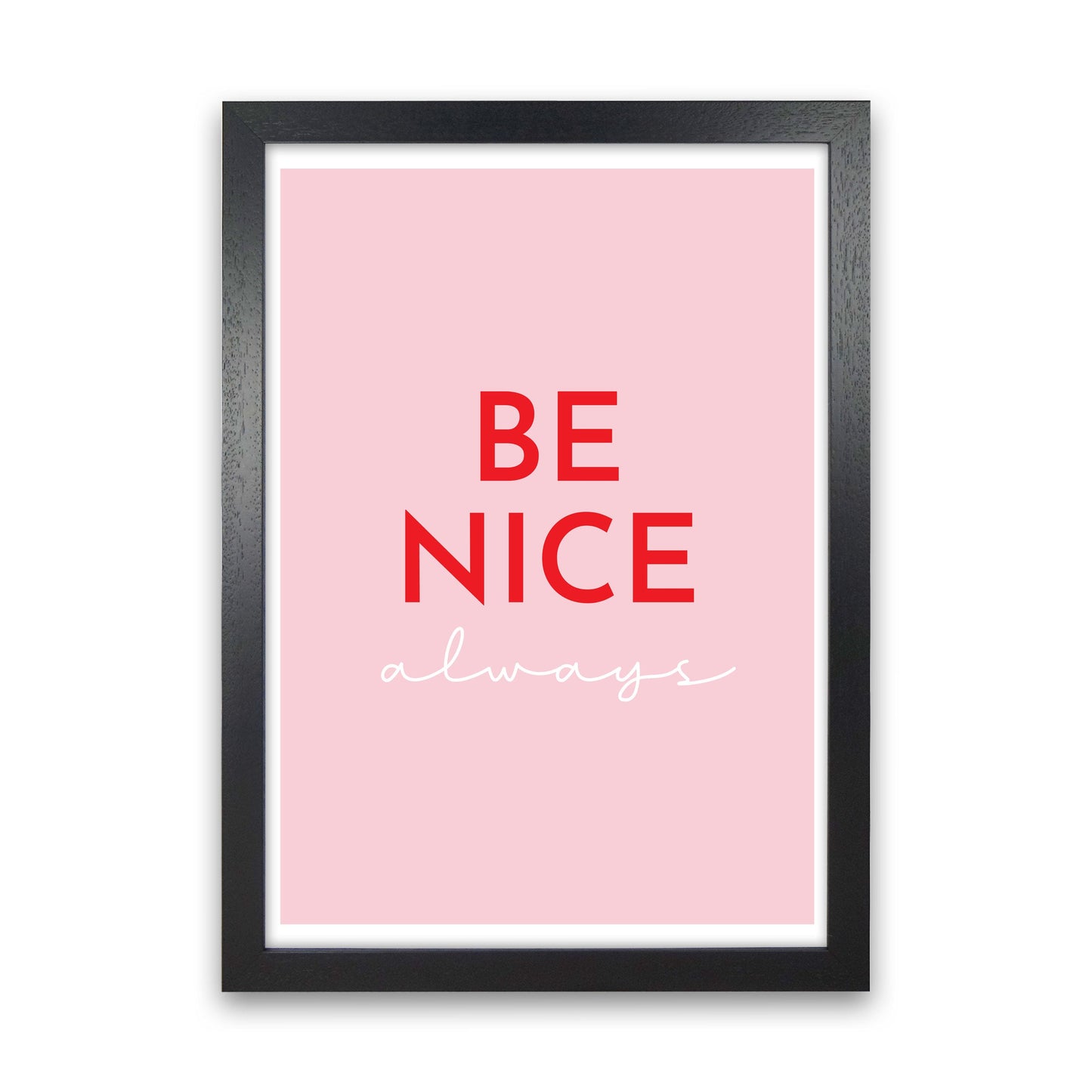 Avelena | Be Nice Pink Kunstdruck von Pixy Paper