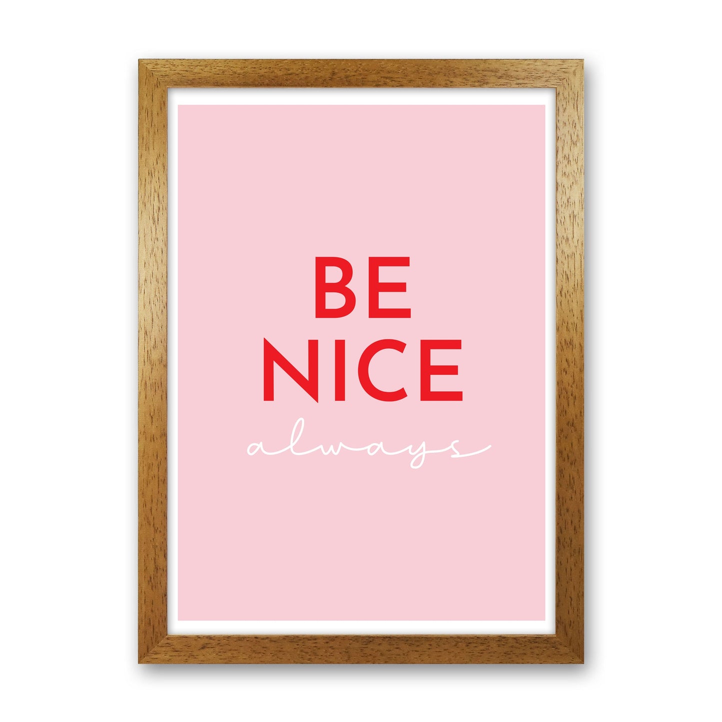 Avelena | Be Nice Pink Kunstdruck von Pixy Paper