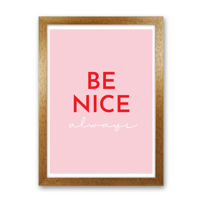 Avelena | Be Nice Pink Kunstdruck von Pixy Paper