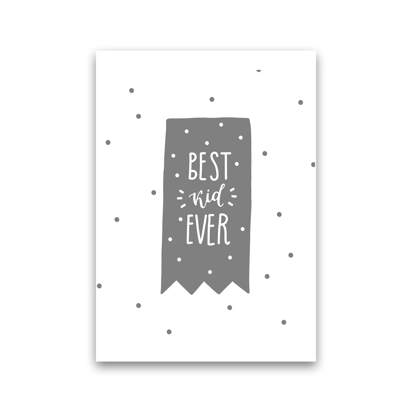 Avelena | Best Kid Ever Grau Super Scandi Kunstdruck von Pixy Paper