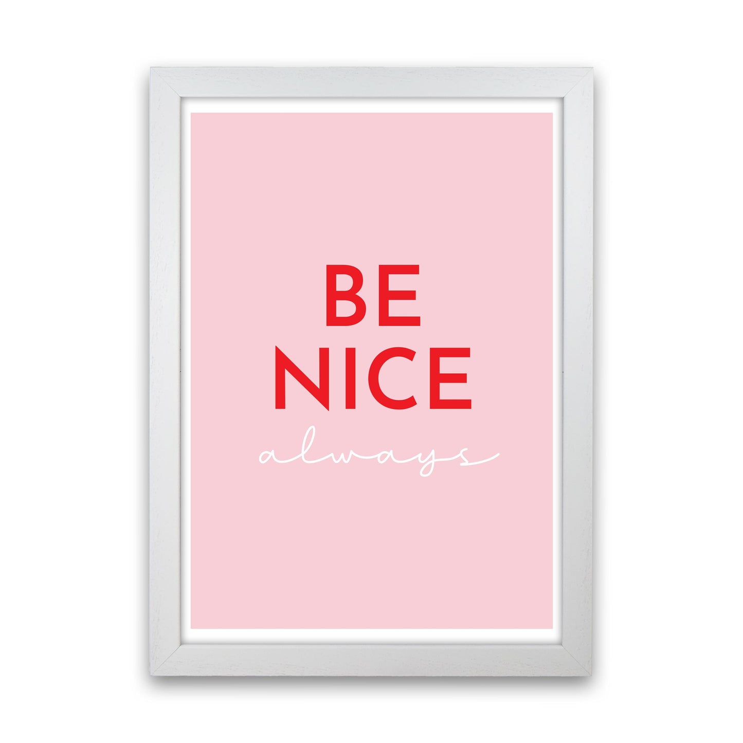 Avelena | Be Nice Pink Kunstdruck von Pixy Paper