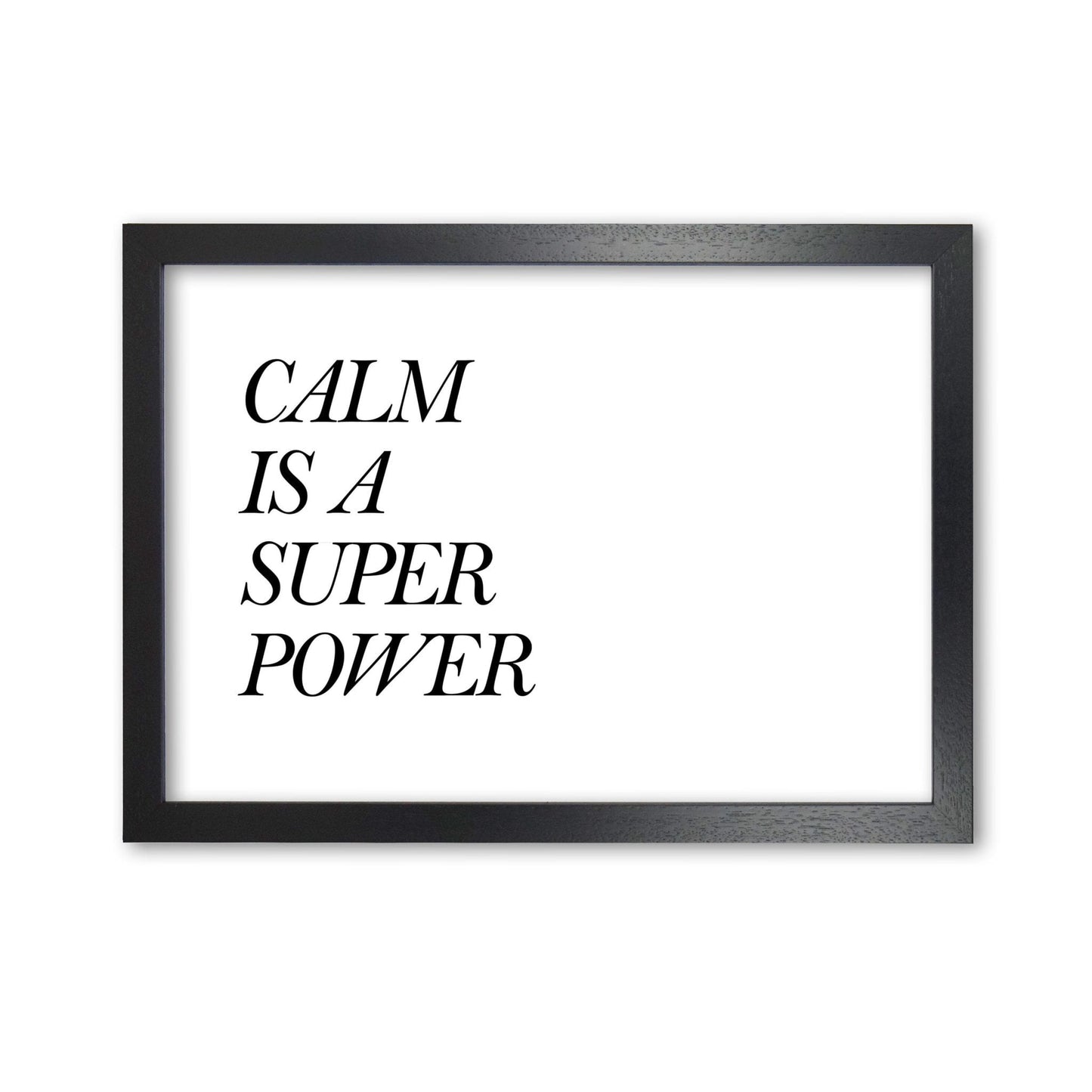 Avelena | Calm Is A Superpower Rahmen Typografie Wandkunstdruck