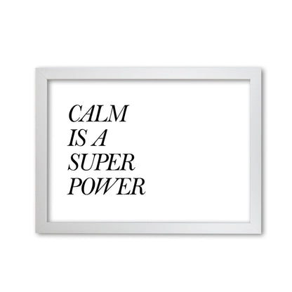 Avelena | Calm Is A Superpower Rahmen Typografie Wandkunstdruck